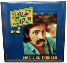 Bill Blue Band : Sing Like Thunder (LP,Album)