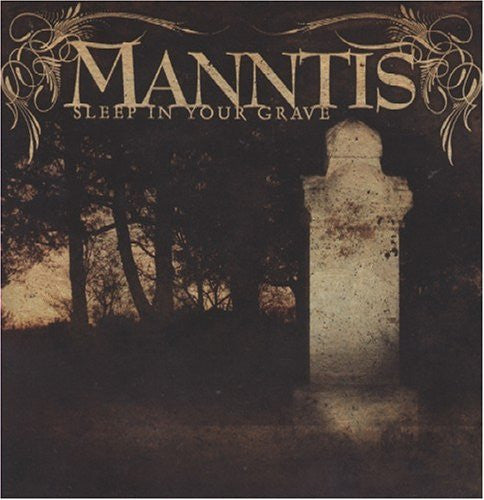 Manntis : Sleep In Your Grave (Album,Enhanced)