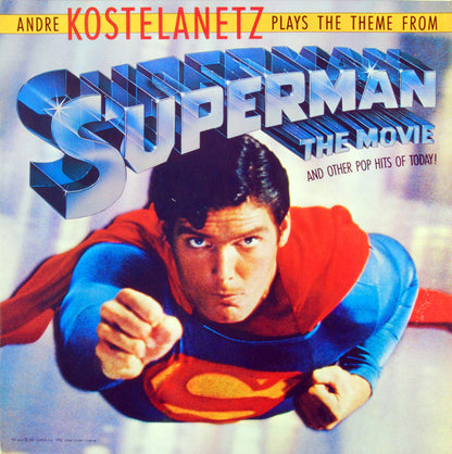 André Kostelanetz : Plays The Theme From Superman . . . The Movie And Other Pop Hits Of Today! (LP)