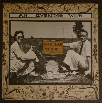 Ragtime Charlie And Sister Kate :  An Evening With Ragtime Charlie And Sister Kate (LP,Album)