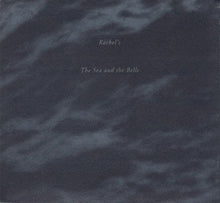 Rachel's : The Sea And The Bells (Album)