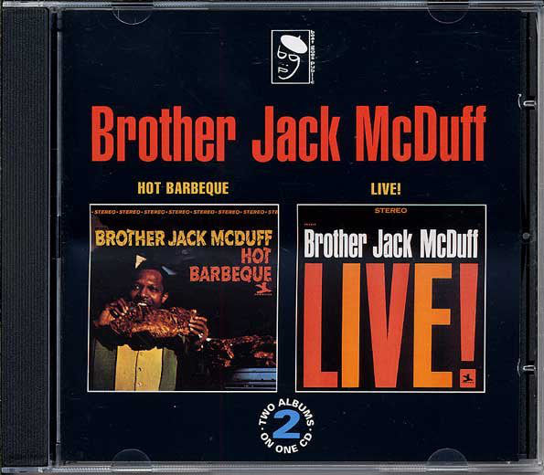 Brother Jack McDuff : Hot Barbeque • Live! (Compilation)