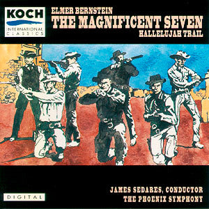 Elmer Bernstein, James Sedares, Phoenix Symphony, The : The Magnificent Seven / Hallelujah Trail (Album,Repress)