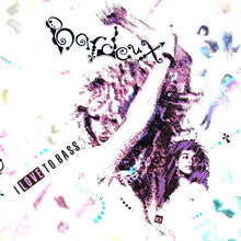 Bardeux : I Love To Bass (12",33 ⅓ RPM)