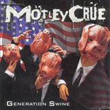 Mötley Crüe : Generation Swine (Album,Club Edition)