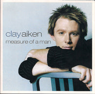 Clay Aiken : Measure Of A Man (Album)