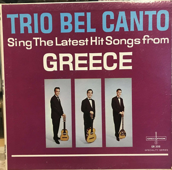 Trio Bel Canto : Sing The Latest Hit Songs From Greece (LP,Album,Mono)