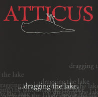 Various : Atticus ...Dragging The Lake. (Compilation)