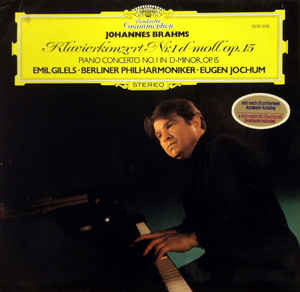 Johannes Brahms - Emil Gilels · Berliner Philharmoniker · Eugen Jochum : Klavierkonzert Nr. 1 D-moll Op. 15 (LP,Stereo)