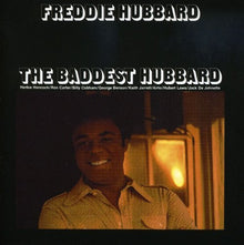 Freddie Hubbard : The Baddest Hubbard (An Anthology Of Previously Released Recordings) (Compilation,Reissue)