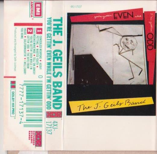 The J. Geils Band : You're Gettin' Even While I'm Gettin' Odd (Album)