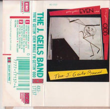 The J. Geils Band : You're Gettin' Even While I'm Gettin' Odd (Album)