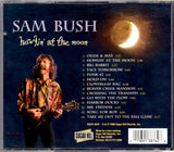 Sam Bush : Howlin' At The Moon (Album)