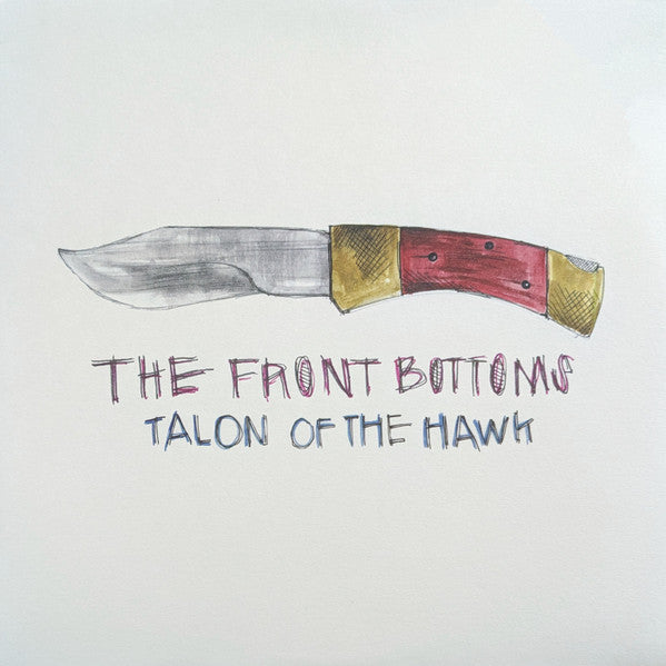 Front Bottoms, The : Talon Of The Hawk (LP,Album)