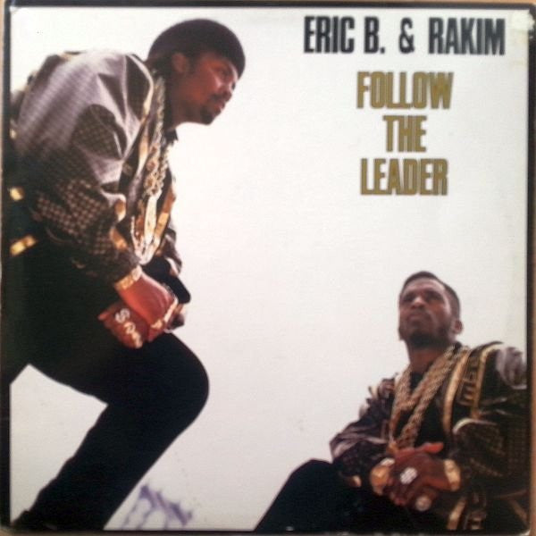 Eric B. & Rakim : Follow The Leader (12",33 ⅓ RPM)