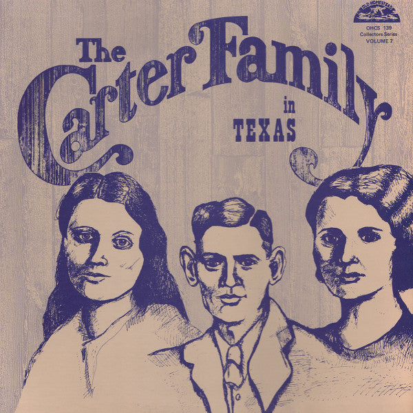 Carter Family, The : The Carter Family In Texas Volume 7 (LP)