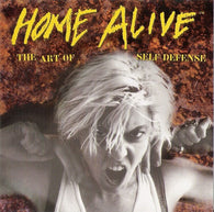 Various : Home Alive -  The Art Of Self Defense (Compilation)