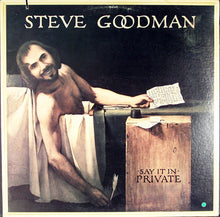 Steve Goodman : Say It In Private (LP,Album,Stereo)