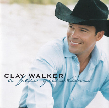 Clay Walker : A Few Questions (Album)