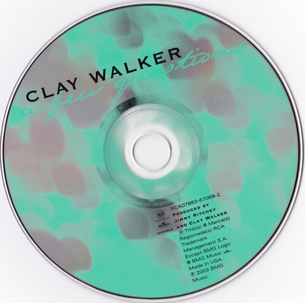 Clay Walker : A Few Questions (Album)