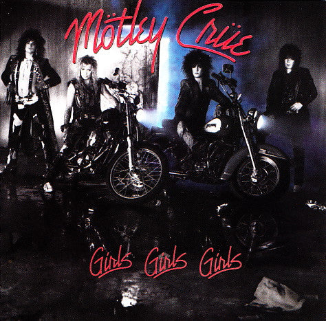 Mötley Crüe : Girls, Girls, Girls (Album,Club Edition)