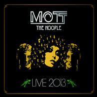 Mott The Hoople : Live 2013 ()