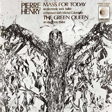 Pierre Henry & Michel Colombier : Mass For Today / The Green Queen (LP,Album,Stereo)