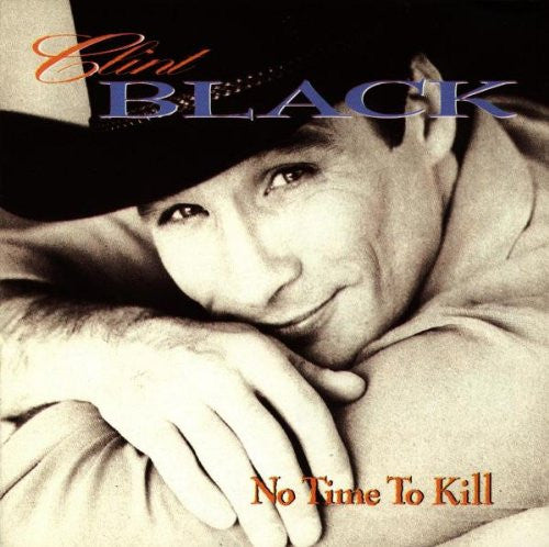Clint Black : No Time To Kill (Album,Club Edition)