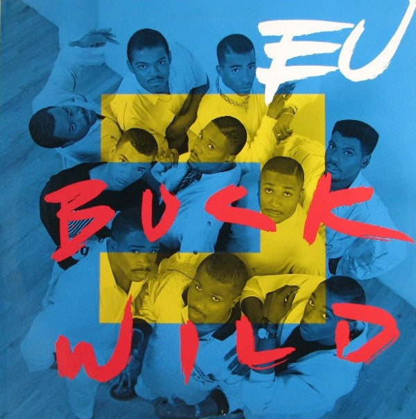 E.U. : Buck Wild (12",33 ⅓ RPM)