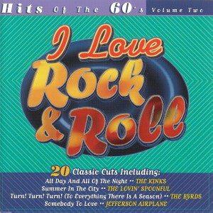 Various : I Love Rock & Roll:  Hits Of The 60's -- Volume Two (Compilation)