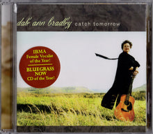 Dale Ann Bradley : Catch Tomorrow (Album,Repress)