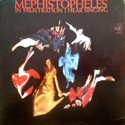 Mephistopheles (3) : In Frustration I Hear Singing (LP,Album,Promo)