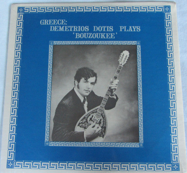 Demetrios Dotis : Greece: Demetrios Dotis Plays 'Bouzoukee' (LP)