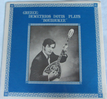 Demetrios Dotis : Greece: Demetrios Dotis Plays 'Bouzoukee' (LP)