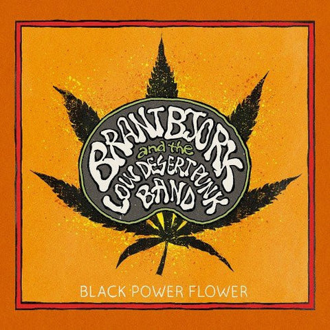 Brant Bjork And The Low Desert Punk Band : Black Power Flower (LP,Album,Limited Edition)