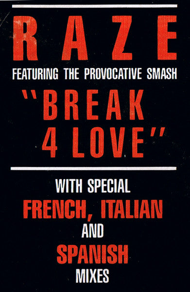 Raze : Break 4 Love (12",45 RPM,Stereo)