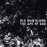 Old Man Gloom : The Ape Of God (LP,Album)