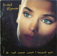 Sinéad O'Connor : I Do Not Want What I Haven't Got (Album,Club Edition,Stereo)