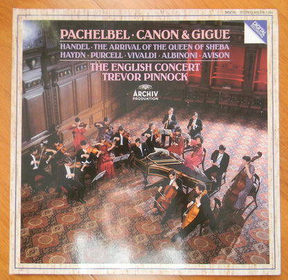 Johann Pachelbel • Georg Friedrich Händel • Joseph Haydn • Henry Purcell • Antonio Vivaldi • Tomaso Albinoni • Charles Avison • English Concert, The • Trevor Pinnock : Pachelbel: Canon • Handel: The Arrival Of The Queen Of Sheba Etc. (LP,Stereo)