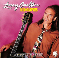 Larry Carlton : Kid Gloves (Album,Club Edition)