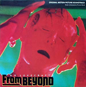 Richard Band : H.P. Lovecraft's From Beyond (Original Motion Picture Soundtrack) (LP,Album)