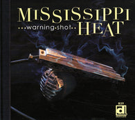 Mississippi Heat : Warning Shot (Album)