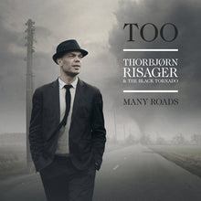 Thorbjørn Risager & The Black Tornado : Too Many Roads (Album)