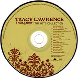 Tracy Lawrence : Then & Now: The Hits Collection (Compilation,Repress,Stereo)