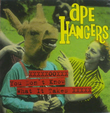 Ape Hangers : You Don't Know What It Takes (Single,Promo)