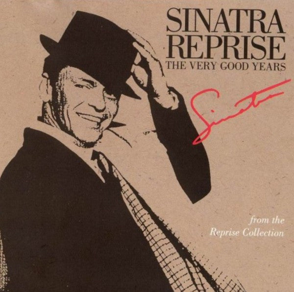 Frank Sinatra : Sinatra Reprise: The Very Good Years (From The Reprise Collection) (Compilation,Club Edition)