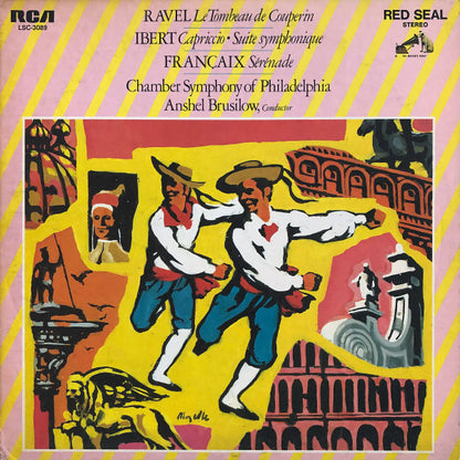 Maurice Ravel / Jacques Ibert / Jean Françaix, Chamber Symphony Of Philadelphia, Anshel Brusilow : Le Tombeau De Couperin / Capriccio / Suite Symphonique / Sérénade (LP,Stereo)
