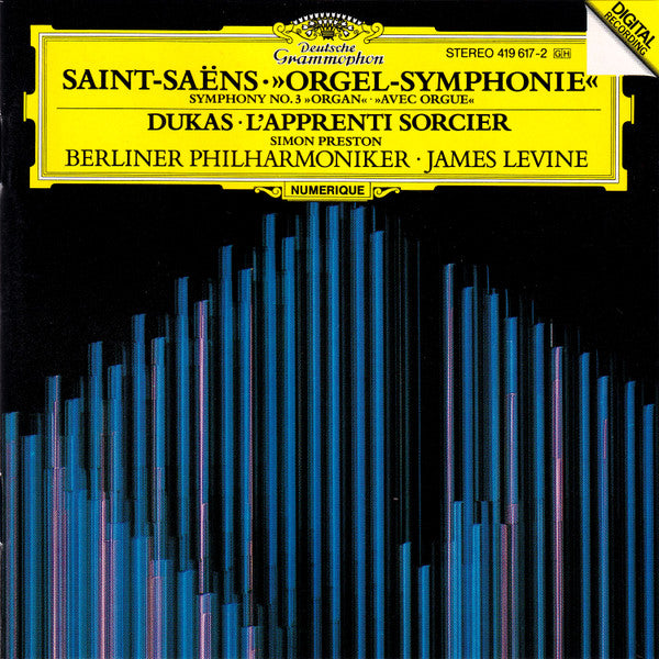 Camille Saint-Saëns / Paul Dukas, Simon Preston, Berliner Philharmoniker, James Levine (2) : »Orgel-Symphonie« = Symphony No. 3 »Organ« = »Avec Orgue« / L'Apprenti Sorcier (Album,Stereo)