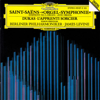 Camille Saint-Saëns / Paul Dukas, Simon Preston, Berliner Philharmoniker, James Levine (2) : »Orgel-Symphonie« = Symphony No. 3 »Organ« = »Avec Orgue« / L'Apprenti Sorcier (Album,Stereo)
