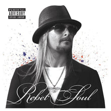 Kid Rock : Rebel Soul (Album)